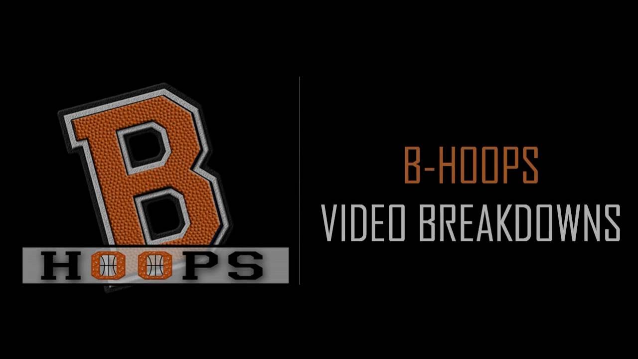 B Hoops - Video Breakdowns - YouTube