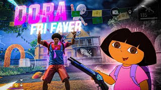 DORA THE FRI FAYER 🌸 Bar-bar sampai 29 Kill!