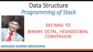 Decimal to Binary, Octal, Hexadecimal Conversion using Stack: Algorithm Programming in C