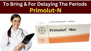 Primolut n tablet uses | Primolut nor 10mg | Primolut n to delay periods | start periods