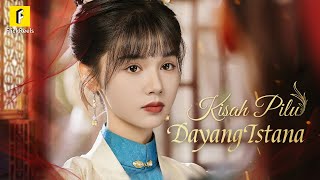 【Kisah Pilu Dayang Istana】#flickreels