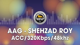 Aag - Shehzad Roy