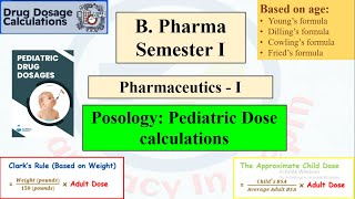 Posology: Pediatric Dose calculations | B. Pharma Semester I: Pharmaceutics I