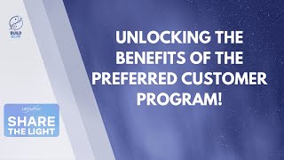 Unlocking the Benefits of the Preferred Customer Program! 🎉
