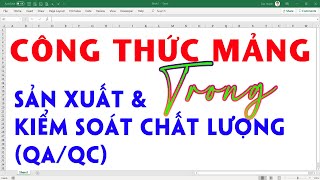 CÔNG THỨC MẢNG TRONG SẢN XUẤT & KIỂM SOÁT CHẤT LƯỢNG (QA/QC)