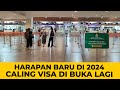 HARAPAN CALING VISA BUKA KEMBALI UNTUK SEBAGIAN SEKTOR DI TAHUN 2024.