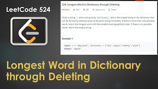 Longest Word in Dictionary through Deleting | LeetCode 524