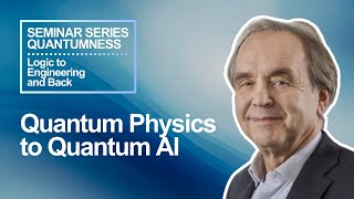 Quantum Physics to Quantum AI - Prof. Dr. Klaus Mainzer