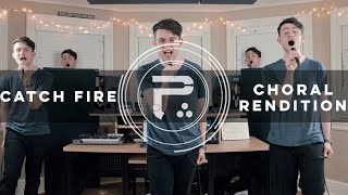 Periphery - Catch Fire [Mini Choral Rendition]