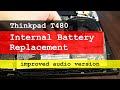 Thinkpad T480 internal battery replacement guide | Lenovo DIY (IMPROVED AUDIO)