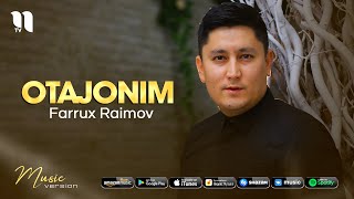 Farrux Raimov - Otajonim (audio 2021)