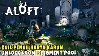 Explore Kuil Banyak Harta Karun‼️Unlock Loom dan Pigment Pool Aloft Indonesia Part 7