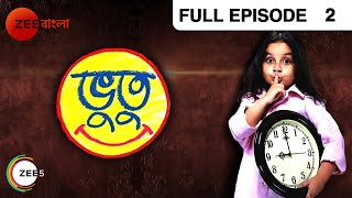 Bhootu - Full Episode - 2 - Arshiya Mukherjee, Sana Amin Sheikh, Kinshuk Mahajan - Zee Bangla