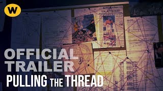 Pulling the Thread | Official Trailer