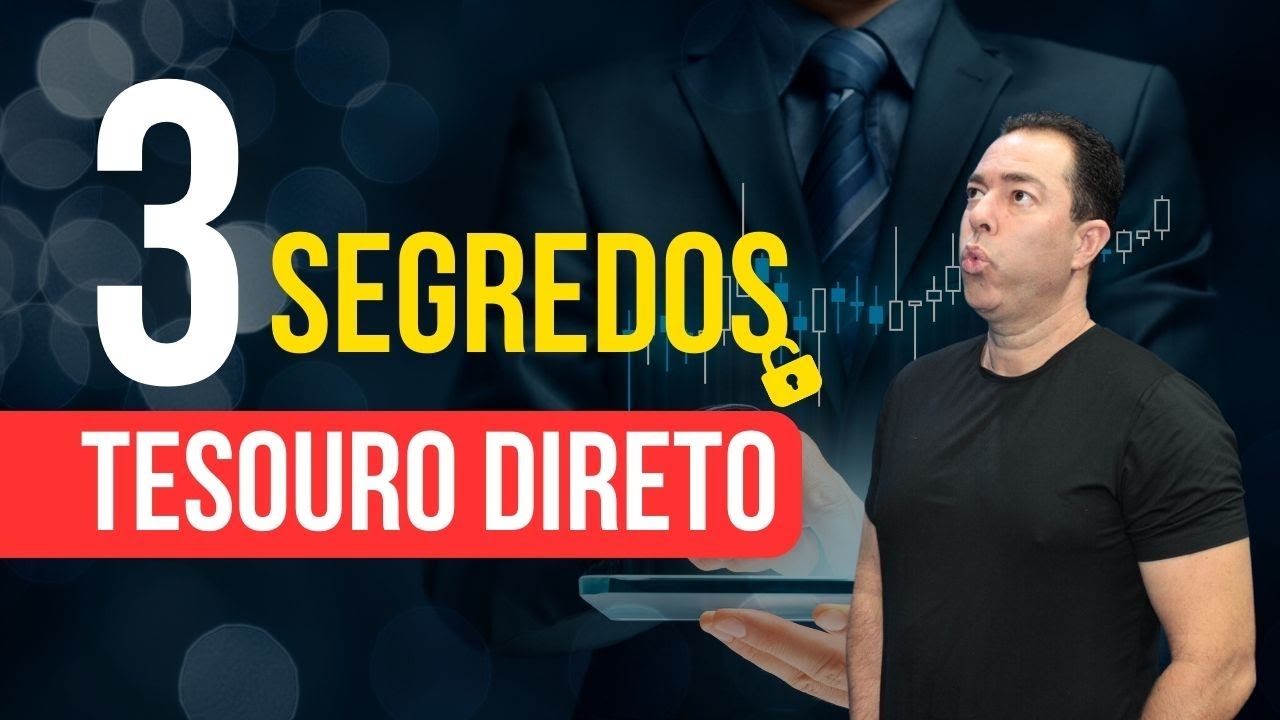 Domine O Tesouro Direto: Os 3 Segredos Para Investir Com Inteligência ...