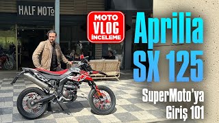 Aprilia SX 125 Motovlog İnceleme | SuperMoto’ya Giriş 101