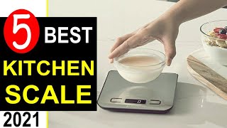 Best Digital Kitchen Scale 2021 🏆 Top 5 Best Kitchen Scale for Baking [REVIEW]