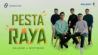 PESTA RAYA - SALEAM ft. Soffwan「Official NV」