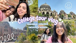 Fun college tour vlog with friend 💕 MAHARAJA SAYAJIRAO UNIVERSITY OF BARODA