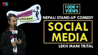 Social Media | Nepali Stand up Comedy | Lek Mani Trital | Nep-Gasm Comedy