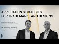 IP Insights: Application Strategies for Trademarks and Designs (2021)