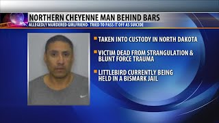 Northern Cheyenne man arrested in North Dakota on suspicion of killing girlfriend