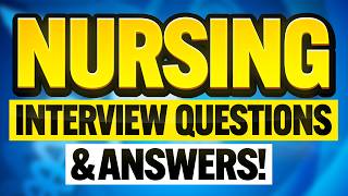 NURSE INTERVIEW QUESTIONS & ANSWERS! (How to PASS a NURSING INTERVIEW!) Tips, Questions & Answers!