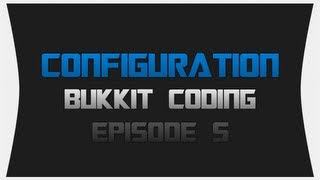 Bukkit Coding ~ Episode 5: Configuration