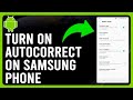 How To Turn On Autocorrect On Samsung Phone (How To Enable Auto Correction On Samsung Phone)