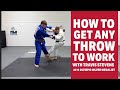 HOW TO GET ANY THROW TO WORK! - Travis Stevens Basic Judo Techniques