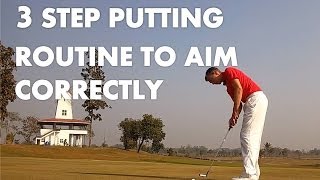 3 STEP PUTTING ROUTINE TO AIM CORRECTLY