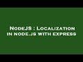 NodeJS : Localization in node.js with express