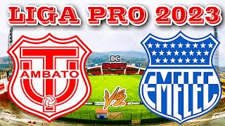 Técnico Universitario vs Emelec Liga Pro 2023 / Fecha 3 del Campeonato Ecuatoriano 2023 [FASE 2]