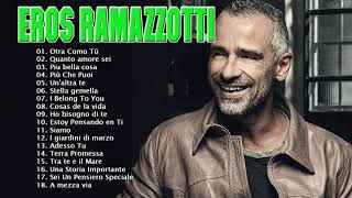 Eros Ramazzotti live - Eros Ramazzotti greatest hits full album 2022 - Eros Ramazzotti best songs
