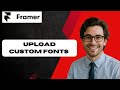 How to upload Custom Fonts in Framer (full guide)