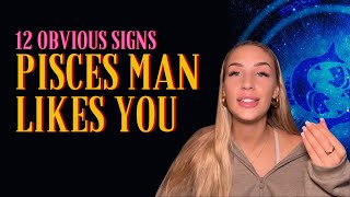 12 Obvious Signs a Pisces Man Likes You