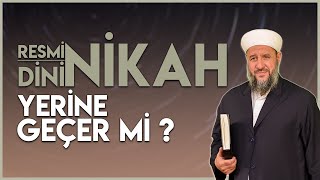 Dini Nikah Olmadan Resmi Nikah Kıyılır Mı? | İsmail Hünerlice Hoca