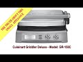 The Truth About the Cuisinart Griddler Deluxe - Model: GR-150