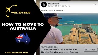 WHERE'S REIS | How To Move To Australia | BRAZOFUERTE