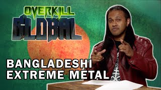 Bangladeshi Extreme Metal | Overkill Global Album Reviews