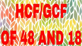 HCF of 48 and 18|GCF of 48 and 18