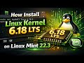 How Install Linux Kernel 6.18 LTS on Linux Mint 22.3 Zena Beta Safely | Mainline Kernel Tool Guide