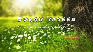 Surah Yaseen | Omar Hisham Al Arabi.