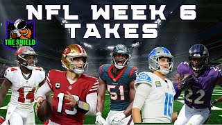 NFL WEEK 6 TAKES | THE SHIELD FOOTBALL PODCAST | S3 EP12