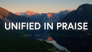 Equippers Worship - Unified In Praise (Lyrics)
