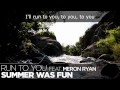 lyrics summer was fun run to you ft. meron ryan