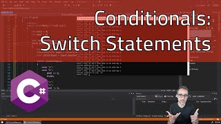 10.1 Conditionals: Switch Statement - Learning C#