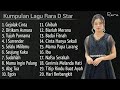 kumpulan lagu rara d star