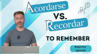 TO REMEMBER: Acordarse or Recordar? (CONFUSING Spanish Verbs)