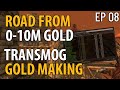 Road From 0-10M Gold from Transmogs ONLY - World of Warcraft Gold Making Challenge - Ep 8